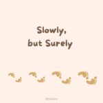 Home slowly, but surely